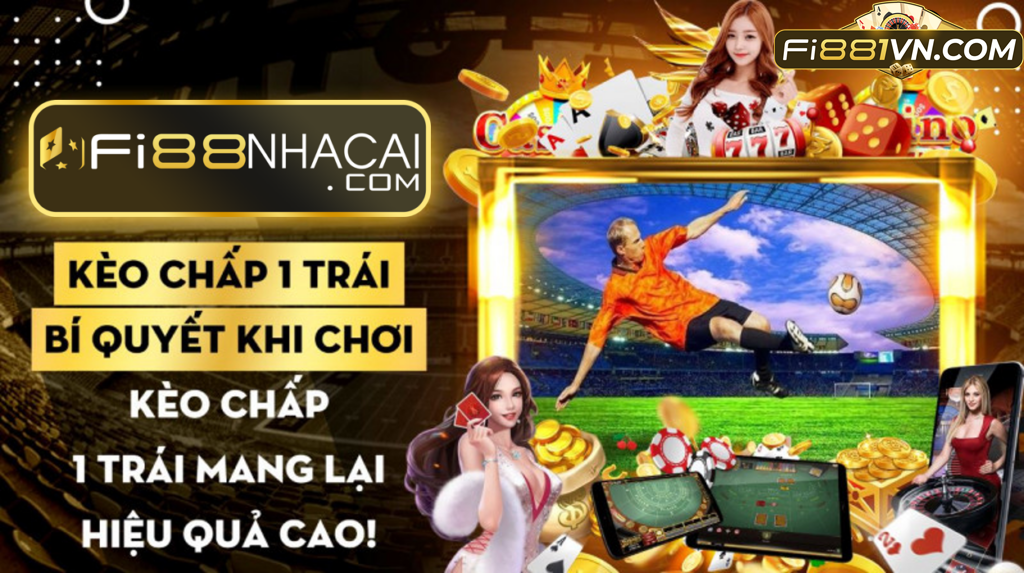 Kèo chấp 1 trái