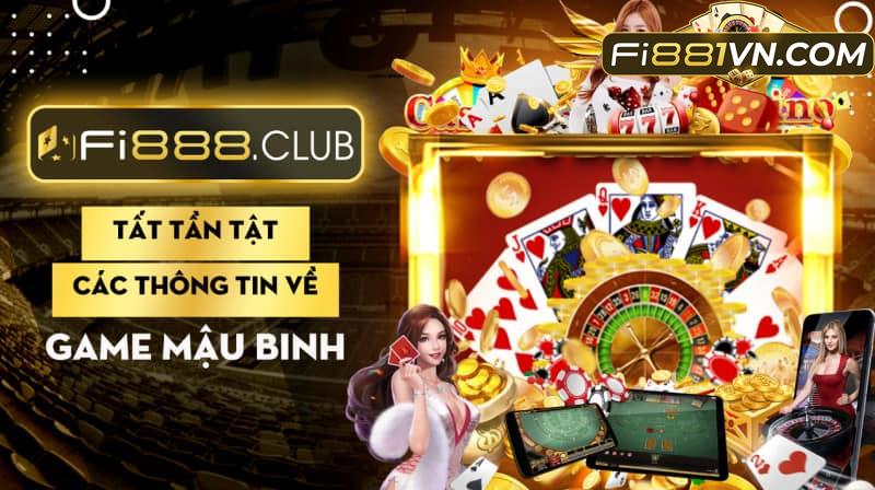 Tất tần tật các thông tin về game bài mậu binh đình đám