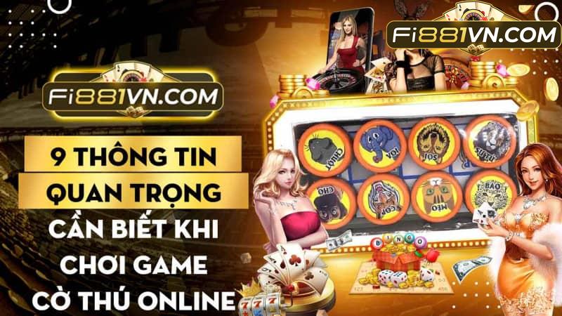 9 thông tin quan trọng cần biết khi chơi game cờ thú online