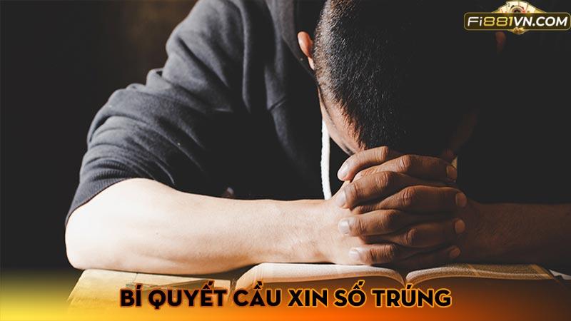 Bí quyết cầu xin số trúng